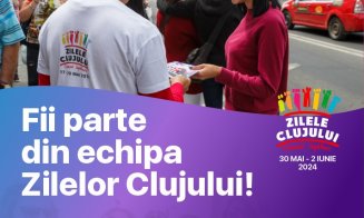 Perioada de înscriere a voluntarilor pentru Zilele Clujului a fost prelungită