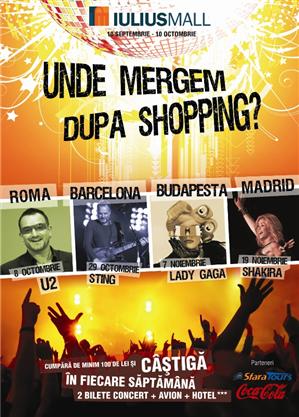 Bilete la Shakira, U2, Lady Gaga sau Sting pentru cumpărături de 100 de lei la Iulius Mall