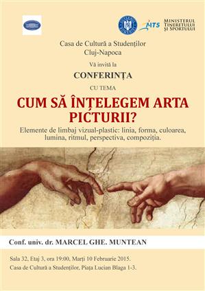 Marile teme ale picturii, dezbătute la Casa de Cultură a Studenţilor
