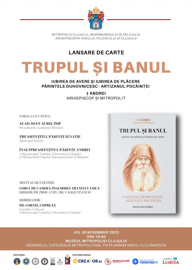 Eveniment editorial la Muzeul Mitropoliei Clujului: "Trupul și banul: iubirea de plăcere și iubirea de avere. Părintele duhovnicesc – artizanul p