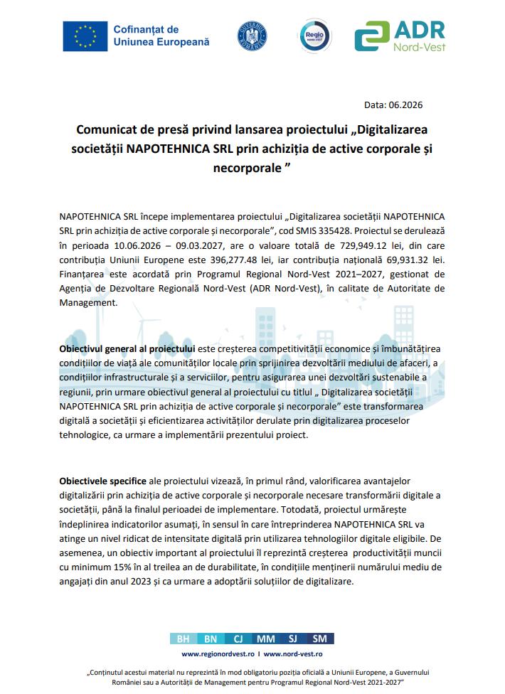 Comunicat de presă privind lansarea proiectului &bdquo;Digitalizarea societății NAPOTEHNICA SRL prin achiziția de active corporale și necorporale &rdquo;