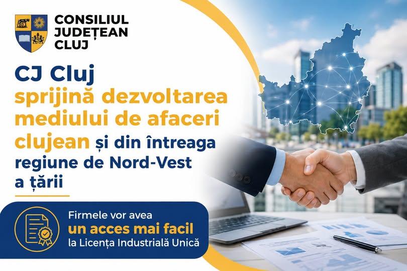 Mai puțină birocrație pentru firme! Antreprenorii din Cluj vor avea acces mai ușor la Licența Industrială Unică
