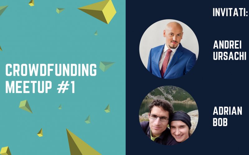 Crowdfunding meetup #1. Totul despre finanţarea proiectelor cu fonduri în avans de la viitorii clienţi