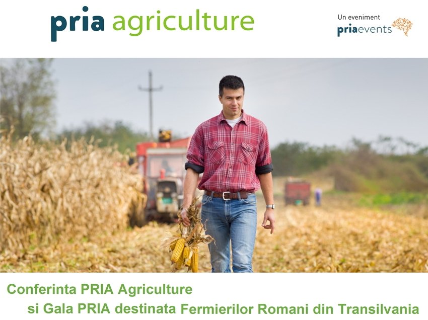 Fermierii din Transilvania, premiați în cadrul conferinței PRIA Agriculture