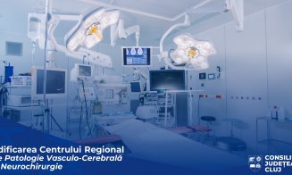 Clujul va avea singurul Centru de Patologie Vasculo-Cerebrală și Neurochirurgie din Nord-Vest