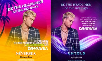 Fanii festivalurilor UNTOLD ȘI Neversea au șansa să ajungă DJ îndrumați de Danny Avila!