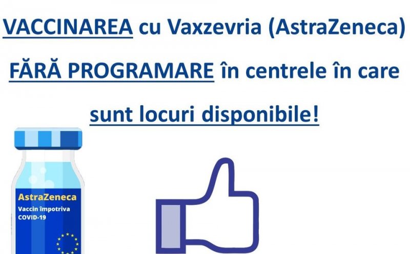 Vaccinare fără programare cu AstraZeneca, disponibilă în câteva zile. Precizări CNCAV