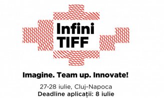 Se lansează Incubatorul InfiniTIFF. "Imagine. Team up. Innovate!"/ Înscrieri până pe 8 iulie