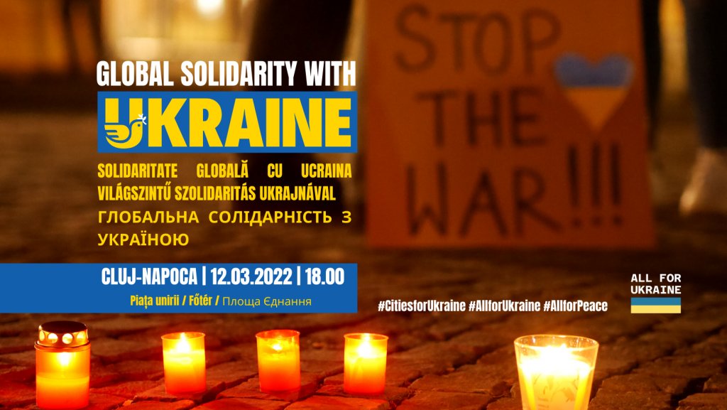 Solidaritate cu Ucraina! Clujenii sunt chemați în stradă pentru a cere încetarea războiului