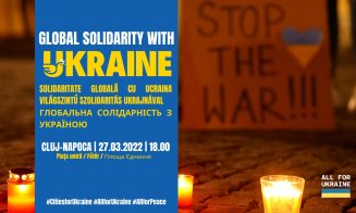 Cluj pentru Ucraina! ''Ne adunăm în solidaritate pentru a cere încetarea războiului''