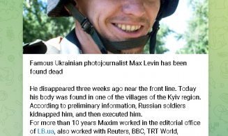 Max Levin, un cunoscut fotojurnalist ucrainean, a fost găsit mort la nord de Kiev