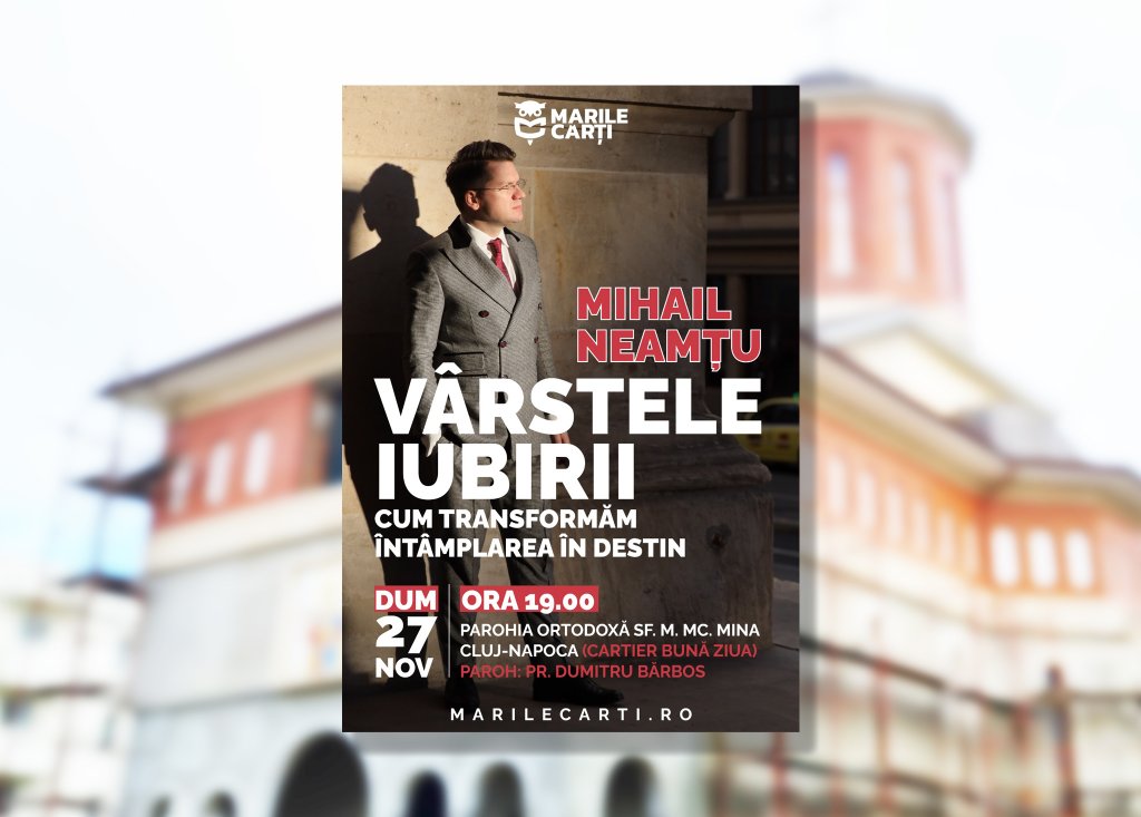 "Atelier de gânduri" la Biserica Sf. Mina din Cluj: Mihail Neamțu ne învață cum să transformăm întâmplarea în destin
