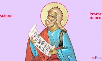 CALENDAR ORTODOX 16 decembrie: Creștinii îl sărbătoresc pe Sfântul Proroc Agheu
