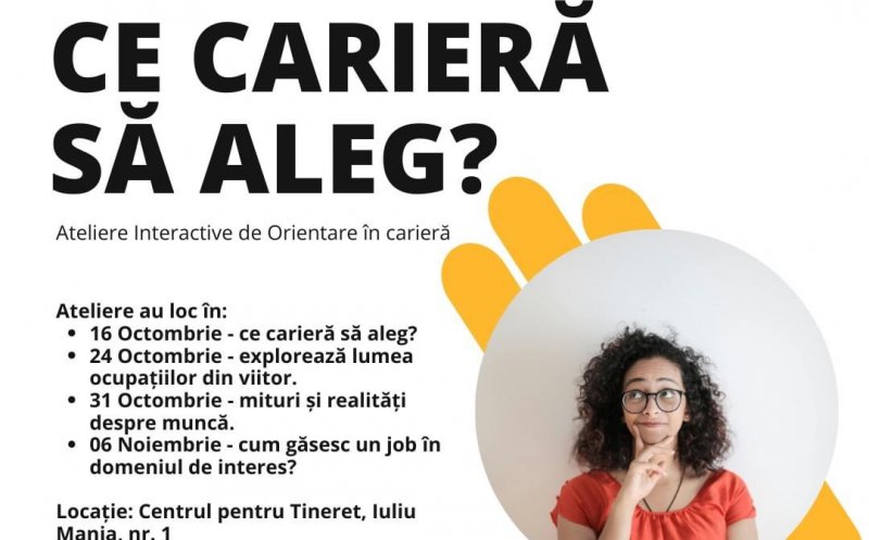 Vrei să îți descoperi drumul în carieră? Ateliere organizate de Primăria Cluj-Napoca
