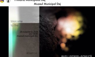 Expoziție de pictură „Welcome to the absence" la Muzeul Municipal din Dej