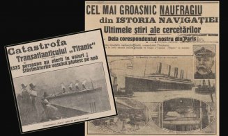 113 ani de la scufundarea Titanicului / Cum a fost relatată tragedia "oraşului plutitor" în ziarele românești