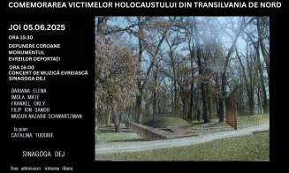 Victimele Holocaustului din Nordul Transilvaniei vor fi comemorate la Dej