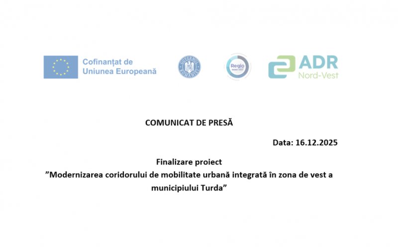 Comunicat de presă: Finalizare proiect ”Modernizarea coridorului de mobilitate urbană integrată în zona de vest a municipiului Turda”