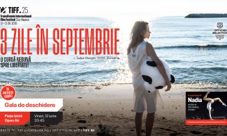 TIFF.25 se deschide cu "3 zile în septembrie" și un moment special Nadia Comăneci
