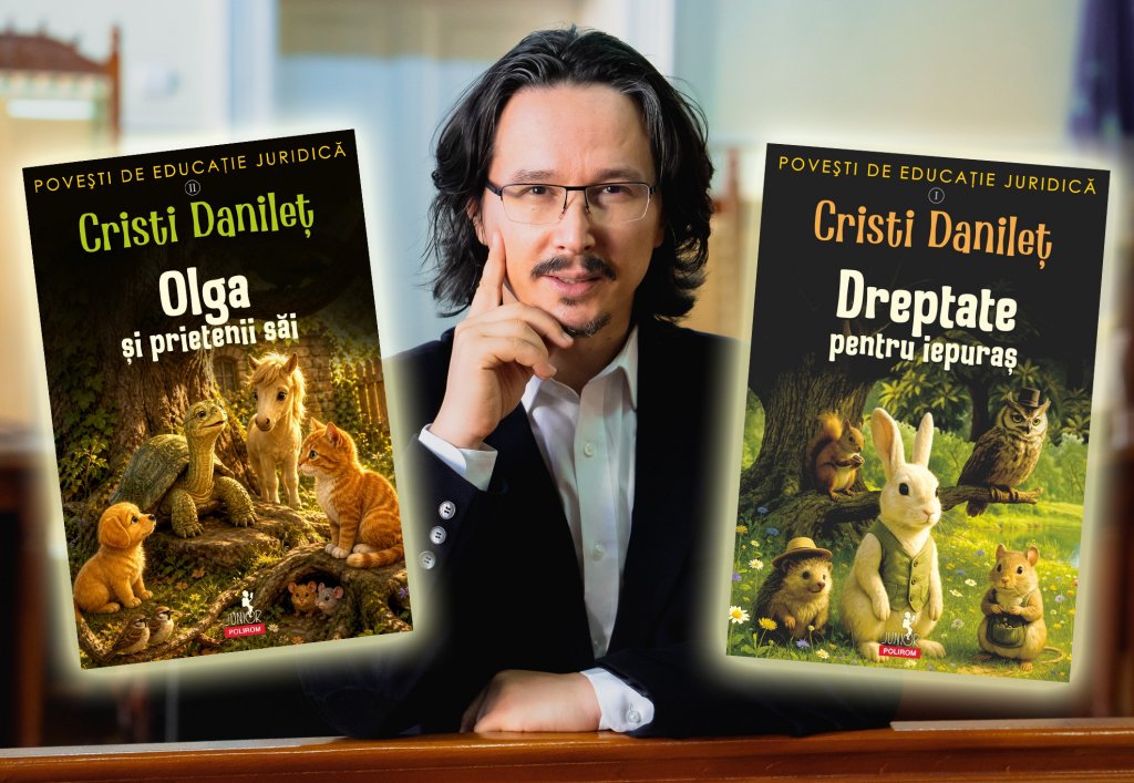 Cristi Danileț scrie povești de educație juridică pentru prichindei