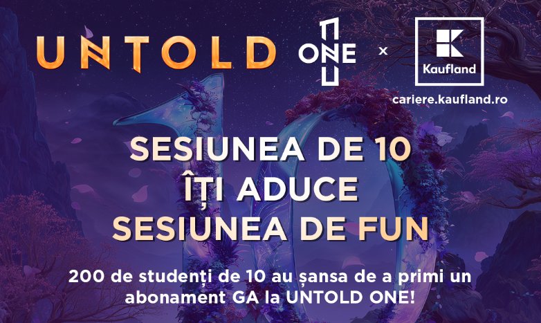 200 de studenți cu media 10 în sesiunea de vară vor primi abonamente General Access gratuite la UNTOLD ONE
